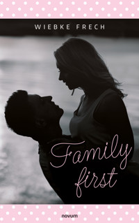 Family first - Wiebke Frech - E-Book