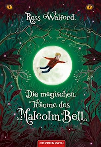 Die magischen Träume des Malcolm Bell - Ross Welford - E-Book