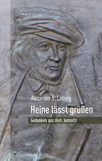 Heine lässt grüßen - Alexander S. Coburg - E-Book