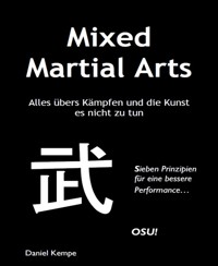 Mixed Martial Arts - Daniel Kempe - E-Book
