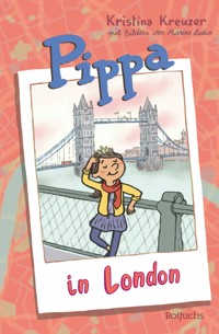 Pippa in London - Kristina Kreuzer - E-Book