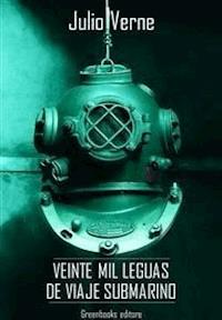 Veinte mil leguas de viaje submarino - Julio Verne - E-Book