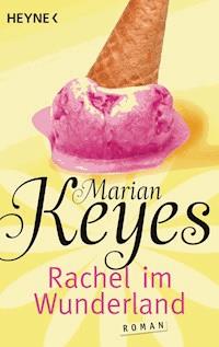 Rachel im Wunderland - Marian Keyes - E-Book
