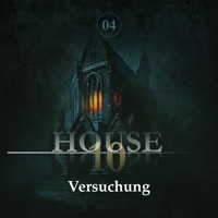 House 10, Folge 4: Versuchung - Hajo Bremer - Hörbuch