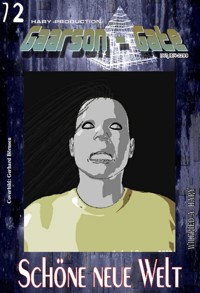GAARSON-GATE 072: Schöne neue Welt - Wilfried A. Hary - E-Book