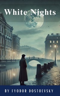 White Nights - Fyodor Dostoevsky - E-Book