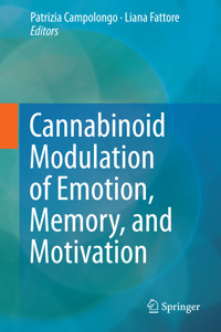 Cannabinoid Modulation of Emotion, Memory, and Motivation -  - E-Book