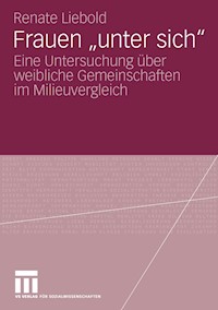 Frauen "unter sich" - Renate Liebold - E-Book