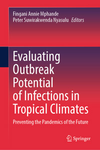 Evaluating Outbreak Potential of Infections in Tropical Climates -  - E-Book