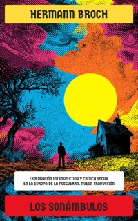 Los sonámbulos - Hermann Broch - E-Book