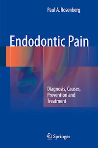 Endodontic Pain - Paul A. Rosenberg - E-Book