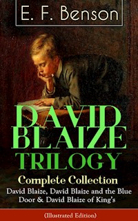 DAVID BLAIZE TRILOGY – Complete Collection (Illustrated Edition) - E.F. Benson - E-Book