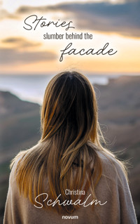 Stories slumber behind the facade - Christina Schwalm - E-Book