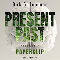 Present Past: Paperclip (Episode 3) - Dirk G. Laudahn - Hörbuch