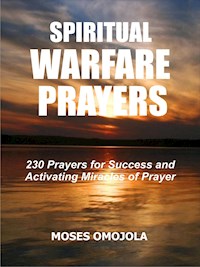 Spiritual Warfare Prayers - Moses Omojola - E-Book