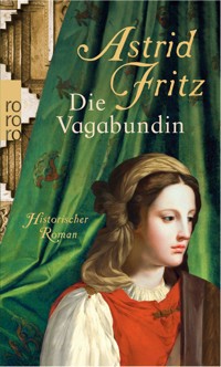 Die Vagabundin - Astrid Fritz - E-Book