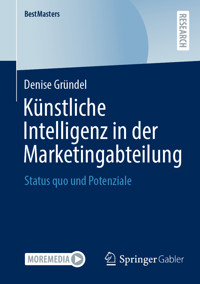 Künstliche Intelligenz in der Marketingabteilung - Denise Gründel - E-Book