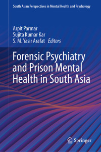 Forensic Psychiatry and Prison Mental Health in South Asia - - E-Book