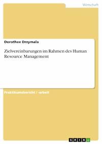 Zielvereinbarungen im Rahmen des Human Resource Management - Dorothee Drzymala - E-Book