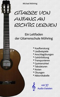 Gitarre von Anfang an richtig lernen - Michael Möhring - E-Book