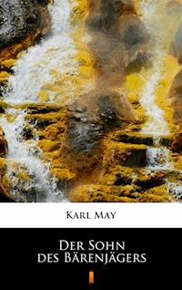 Der Sohn des Bärenjägers - Karl May - E-Book