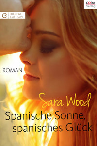 Spanische Sonne, spanisches Glück - Sara Wood - E-Book