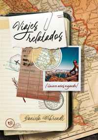 Viajes relatados - Daniela Wehrendt - E-Book
