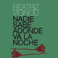 Nadie sabe adónde va la noche - Beatriz Vignoli - Hörbuch