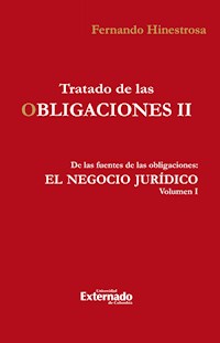 Tratado de las obligaciones II - Fernando Hinestrosa - E-Book
