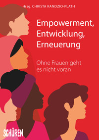 Empowerment, Entwicklung,Erneuerung -  - E-Book