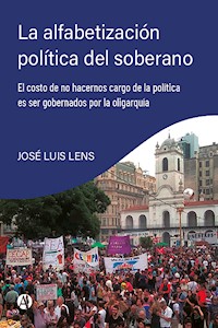 La alfabetización política del soberano - José Luis Lens - E-Book