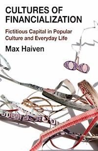 Cultures of Financialization - M. Haiven - E-Book