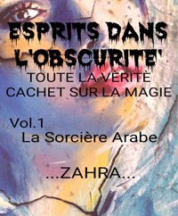 Esprits Dans L'obscurité - Zahra - E-Book