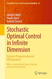 Stochastic Optimal Control in Infinite Dimension - Giorgio Fabbri - E-Book