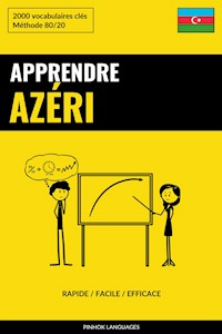 Apprendre l'azéri - Rapide / Facile / Efficace - Pinhok Languages - E-Book
