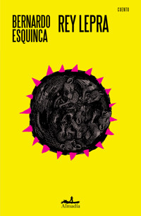 Rey Lepra - Bernardo Esquinca - E-Book