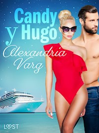 Candy y Hugo - Alexandria Varg - E-Book