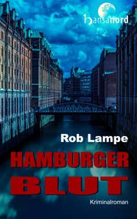 Hamburger Blut - Rob Lampe - E-Book