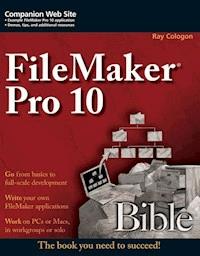 FileMaker Pro 10 Bible - Ray Cologon - E-Book