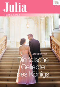Die falsche Geliebte des Königs - Annie West - E-Book