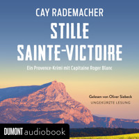 Stille Sainte-Victoire - Cay Rademacher - E-Book + Hörbuch