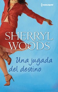 Una jugada del destino - Sherryl Woods - E-Book