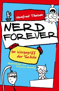 Nerd Forever - Manfred Theisen - E-Book