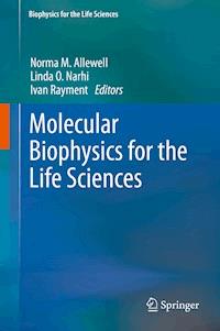 Molecular Biophysics for the Life Sciences -  - E-Book