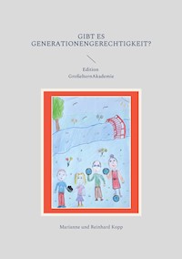 Gibt es Generationengerechtigkeit? - Marianne Kopp - E-Book