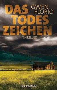 Das Todeszeichen - Gwen Florio - E-Book