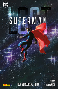 Superman: Lost - Der verlorene Held - Christopher Priest - E-Book