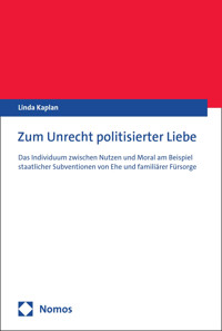 Zum Unrecht politisierter Liebe - Линда Каплан - E-Book