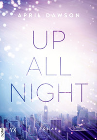 Up All Night - April Dawson - E-Book
