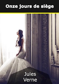 Onze jours de siège - Jules Verne - E-Book